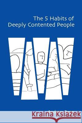 The 5 Habits of Deeply Contented People Andrew Page (University of Western Austr   9783957760098 VTR Publications