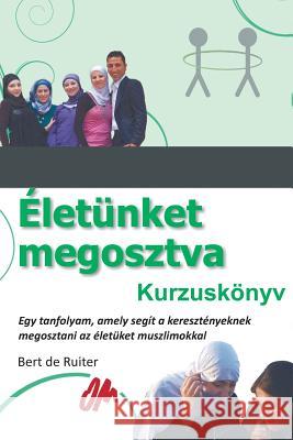 Eletunket Megosztva: Kurzuskonyv Bert De Ruiter   9783957762047