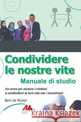 Condividere Le Nostre Vite Bert D 9783957762061 VTR Publications