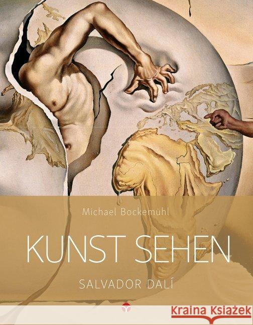 Kunst sehen - Salvador Dalí Bockemühl, Michael 9783957790736 Info Drei