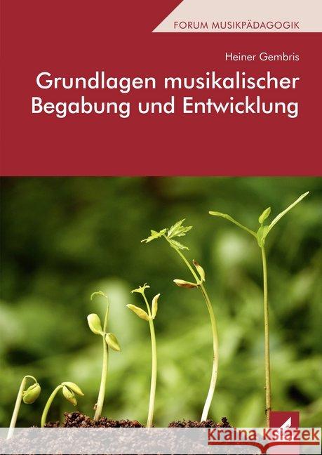 Grundlagen musikalischer Begabung und Entwicklung Gembris, Heiner 9783957861139 Wißner