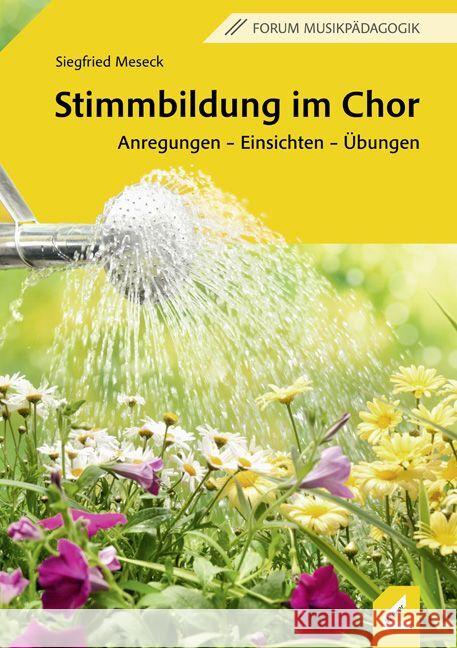 Stimmbildung im Chor Meseck, Siegfried 9783957862396 Wißner