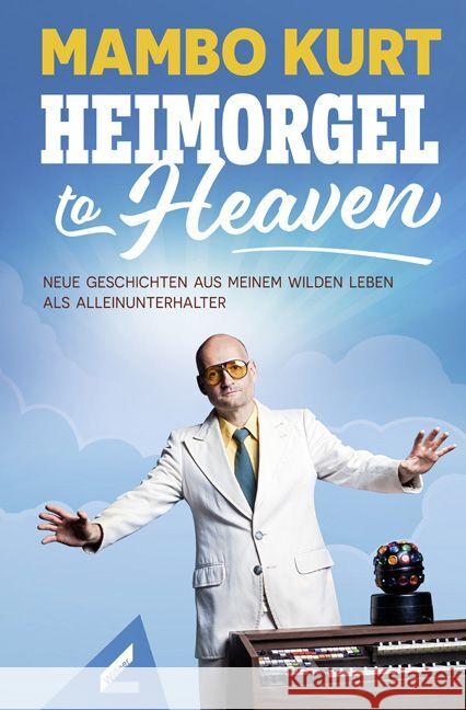 Heimorgel to Heaven Kurt, Mambo 9783957863751