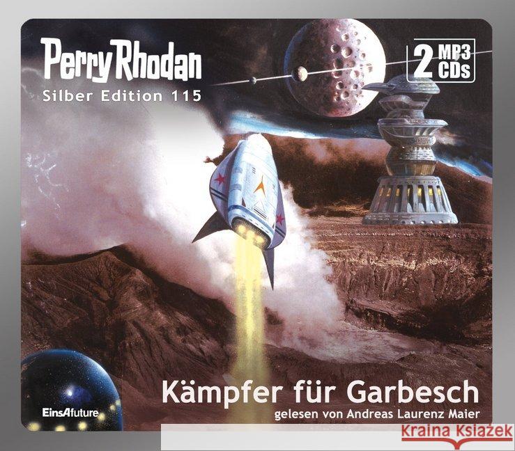 Perry Rhodan, Silber Edition - Kämpfer für Garbesch, Audio-CD, MP3 Griese, Peter, Mahr, Kurt, Francis, H. G. 9783957951717