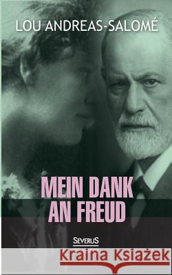 Mein Dank an Freud Lou Andreas-Salome 9783958010154 Severus