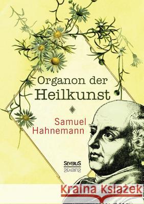 Organon der Heilkunst Dr Samuel Hahnemann 9783958012608 Severus