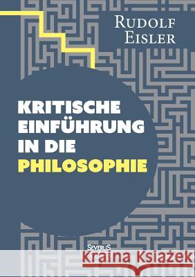 Kritische Einführung in die Philosophie Rudolf Eisler 9783958013056 Severus