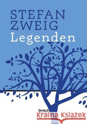 Legenden Stefan Zweig 9783958014145 Severus