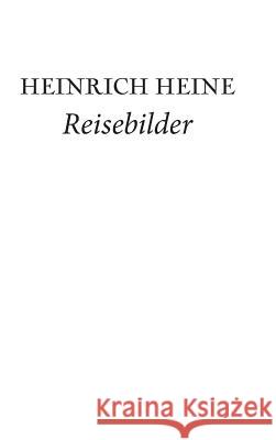 Reisebilder Heinrich Heine 9783958014619 Severus