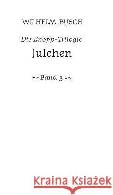 Julchen Busch, Wilhelm 9783958016880 Severus