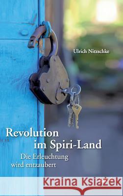 Revolution Im Spiri-Land Nitzschke, Ulrich 9783958020856 Tao.de in J. Kamphausen