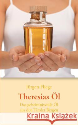 Theresias Öl Fliege, Jürgen 9783958023307