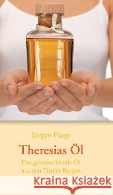 Theresias Öl Fliege, Jürgen 9783958023314