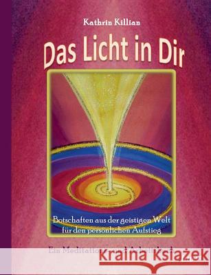 Das Licht in Dir Killian, Kathrin 9783958024182