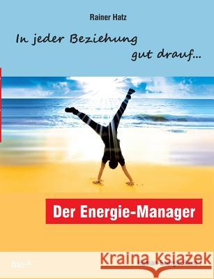 Der Energie-Manager Hatz, Rainer 9783958024748