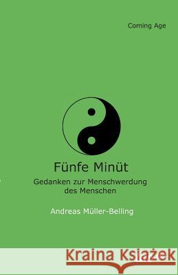 Fünfe Minüt Müller-Belling, Andreas 9783958025431