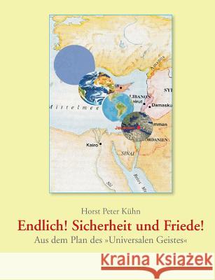 Endlich! Sicherheit und Friede! Kühn, Horst Peter 9783958029057 Tao.de in J. Kamphausen