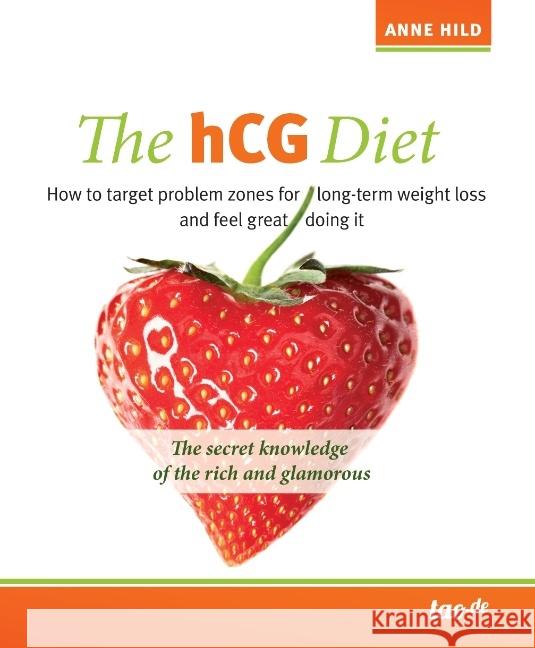 The hCG Diet Hild, Anne 9783958029330