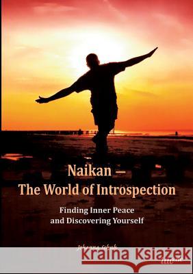 Naikan - The World of Introspection Schuh, Johanna 9783958029705