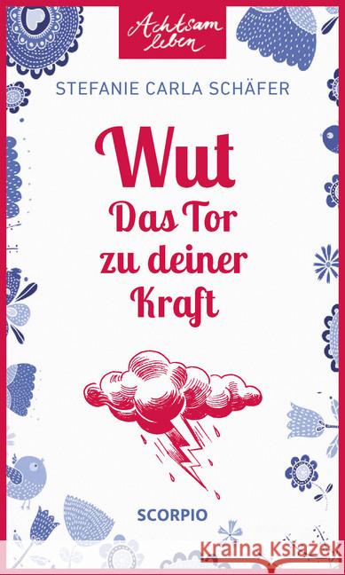 Wut - Das Tor zu deiner Kraft Schäfer, Stefanie Carla 9783958033214 scorpio