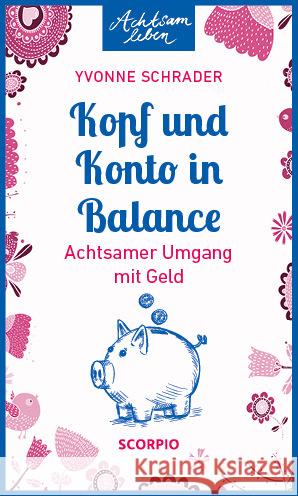 Kopf und Konto in Balance Schrader, Yvonne 9783958033771