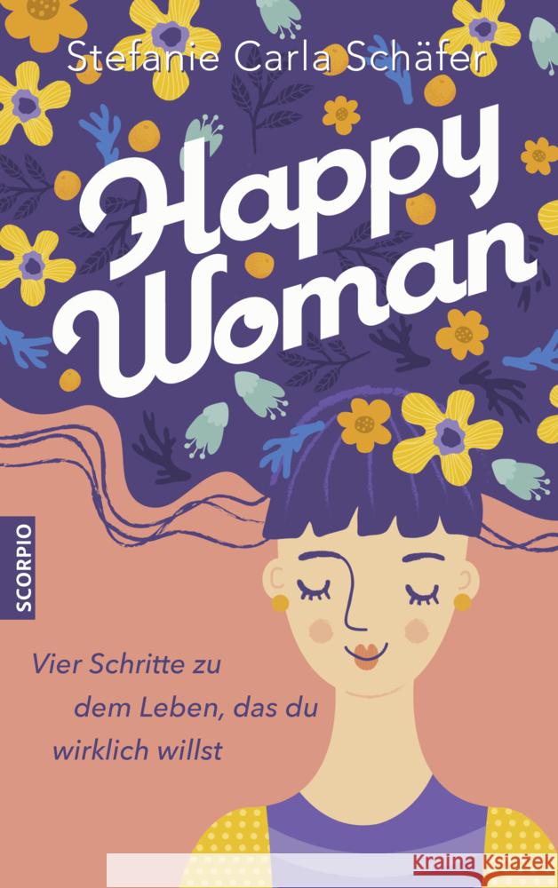 Happy Woman Schäfer, Stefanie Carla 9783958034914 scorpio