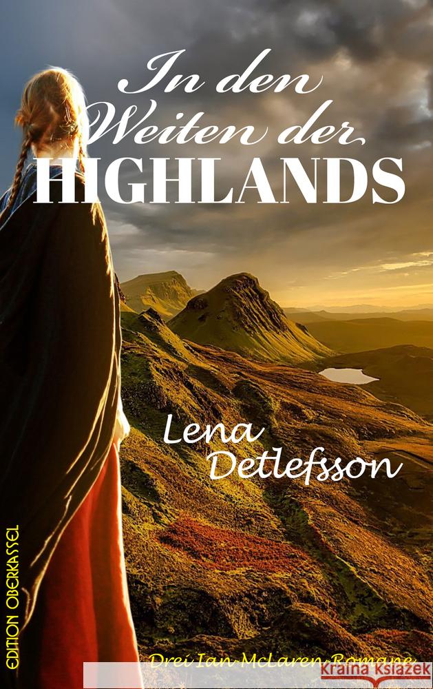 In den Weiten der Highlands Detlefsson, Lena 9783958132368 Edition Oberkassel