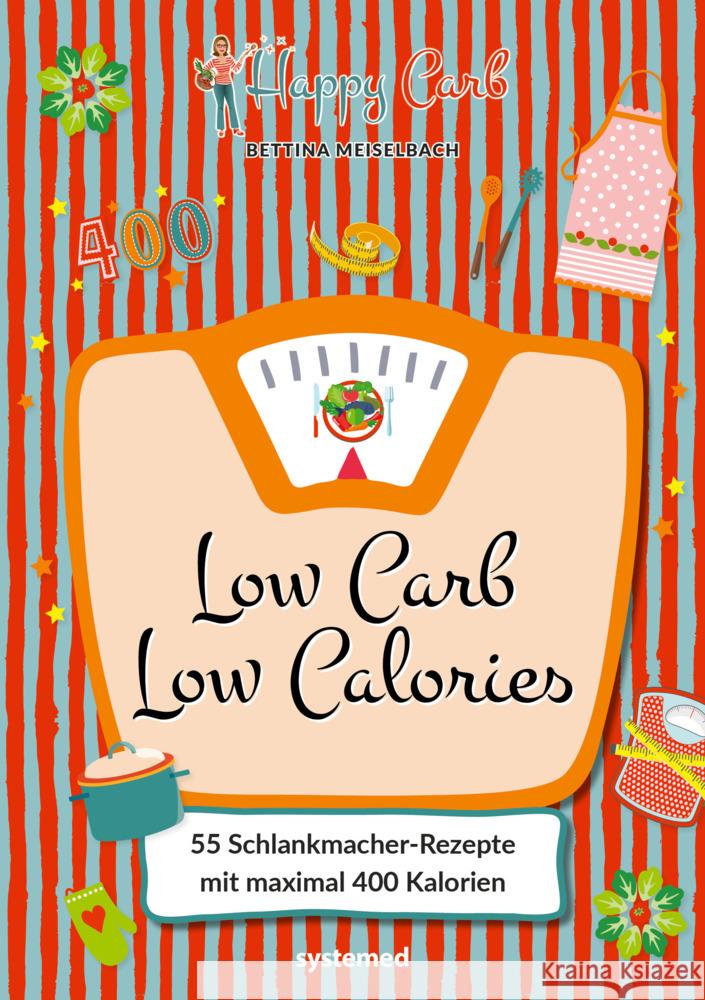 Happy Carb: Low Carb - Low Calories Meiselbach, Bettina 9783958143388 Riva