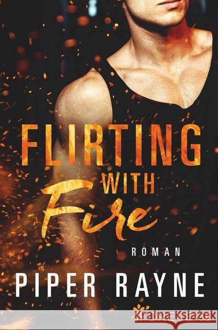 Flirting with Fire : Roman Rayne, Piper 9783958184176