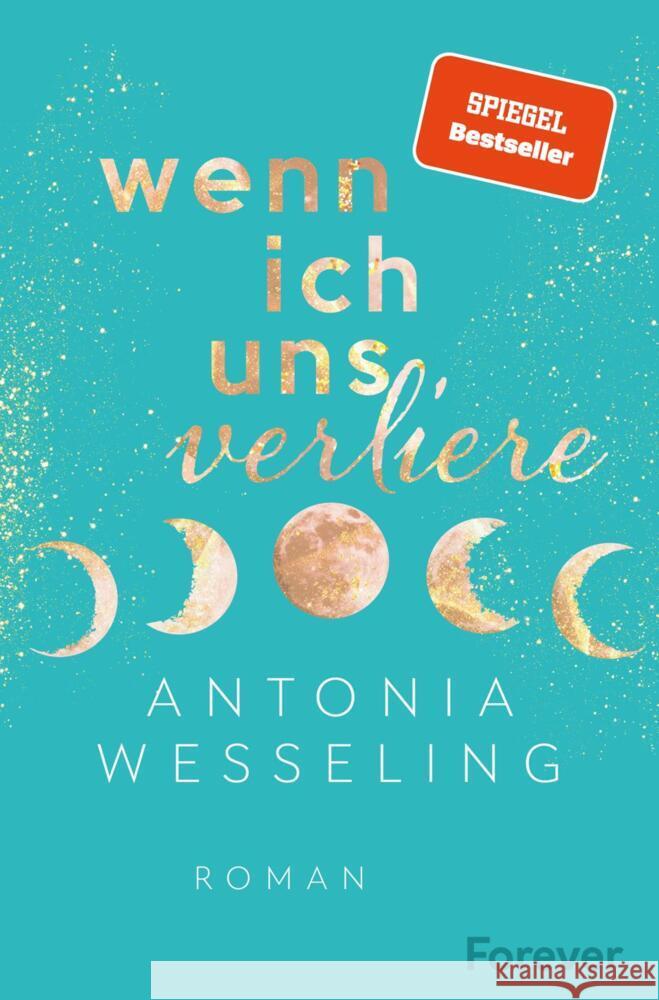 Wenn ich uns verliere Wesseling, Antonia 9783958186828