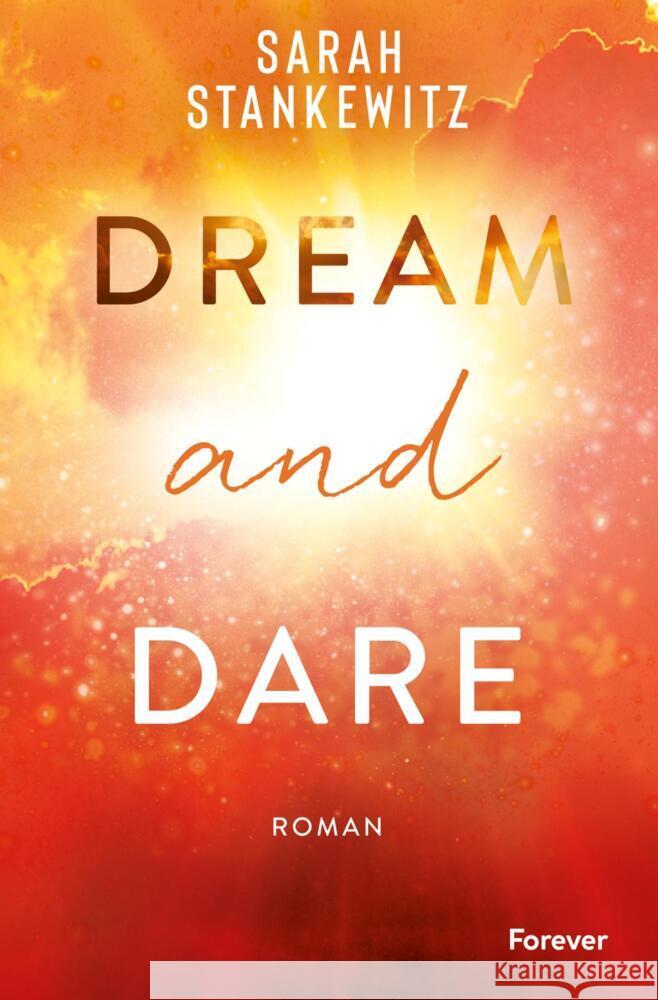 Dream and Dare Stankewitz, Sarah 9783958187238 Forever