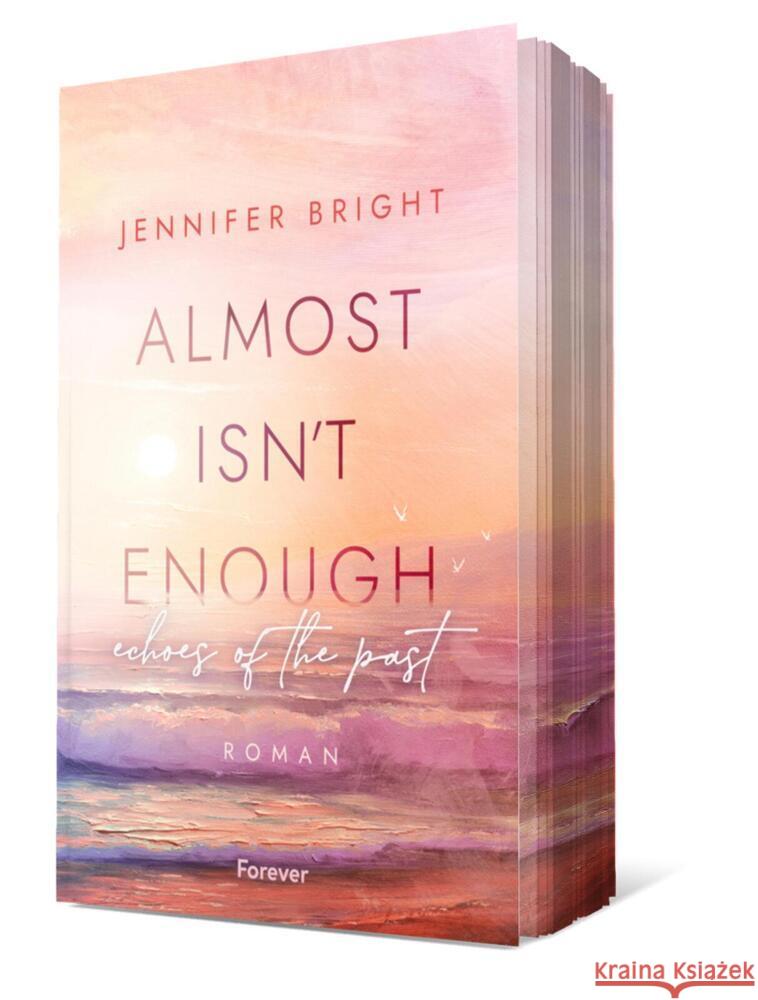 Almost isn't enough. Echoes of the Past Bright, Jennifer 9783958187566