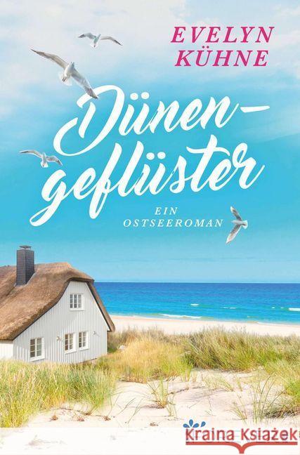 Dünengeflüster : Ein Ostseeroman Kühne, Evelyn 9783958189669