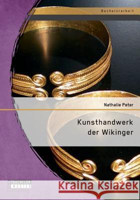 Kunsthandwerk der Wikinger Nathalie Peter   9783958201927