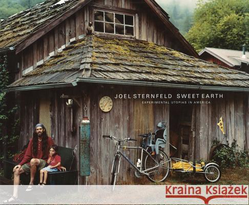 Joel Sternfeld: Sweet Earth Joel Sternfeld 9783958290211 Steidl Dap