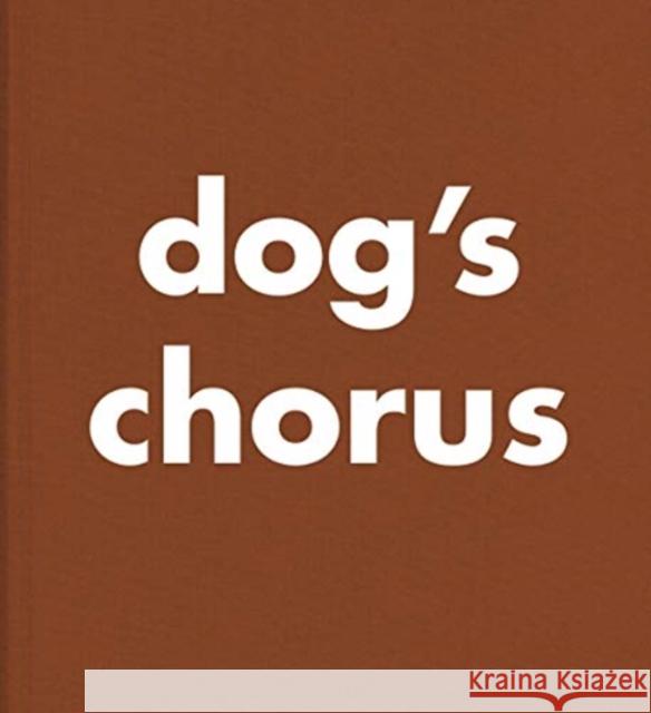 Roni Horn: Dogs' Chorus Horn, Roni 9783958295360