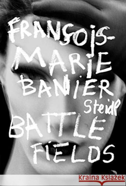François-Marie Banier: Battlefields Banier, François Marie 9783958296787 Steidl