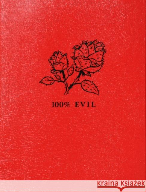 Nicholas Blechman and Christoph Niemann: 100% Evil Nicholas Blechman 9783958299191 Steidl