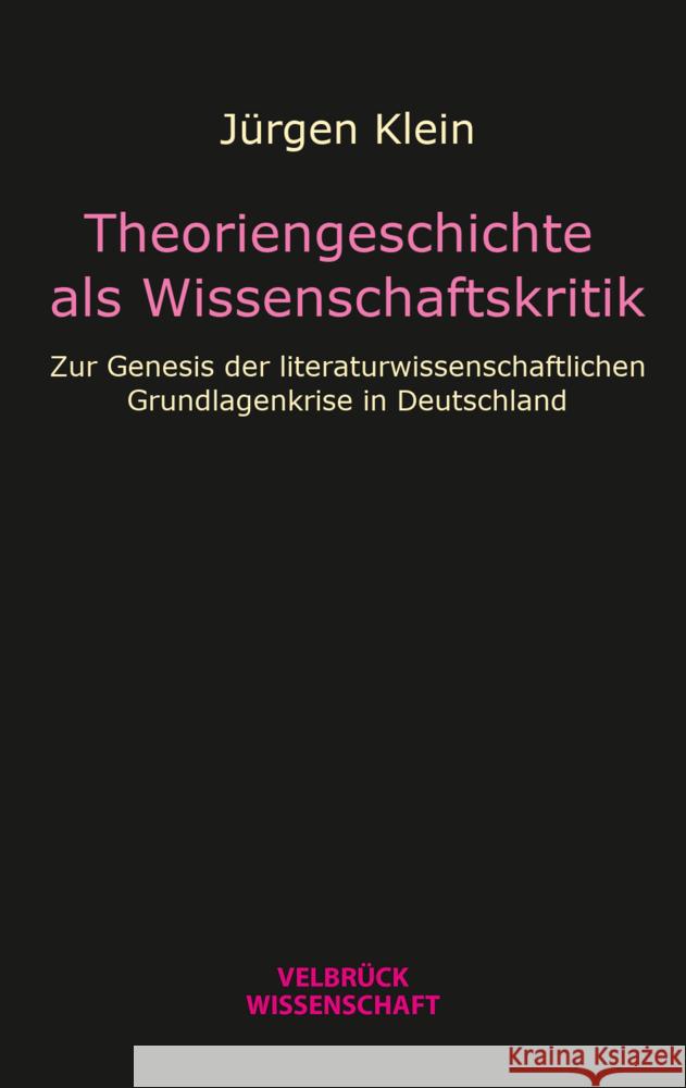 Theoriengeschichte als Wissenschaftskritik Klein, Jürgen 9783958323056