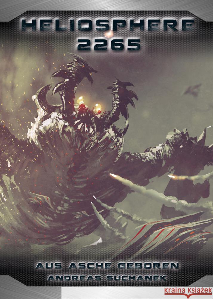 Heliosphere 2265: Der Ash'Gul'Kon-Zyklus 1 - Aus Asche geboren Suchanek, Andreas 9783958344341