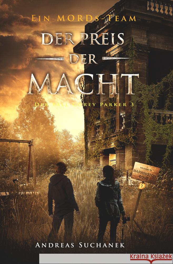 Ein MORDs-Team - Der Fall Corey Parker 3: Der Preis der Macht Suchanek, Andreas 9783958344358 Greenlight Press