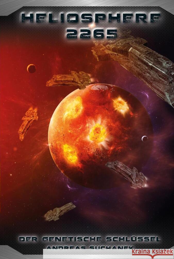 Heliosphere 2265: Der Helix-Zyklus 4 - Der genetische Schlüssel Suchanek, Andreas 9783958345249