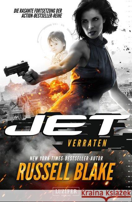 Jet - Verraten : Thriller - internationaler Bestseller Blake, Russell 9783958350755 Luzifer