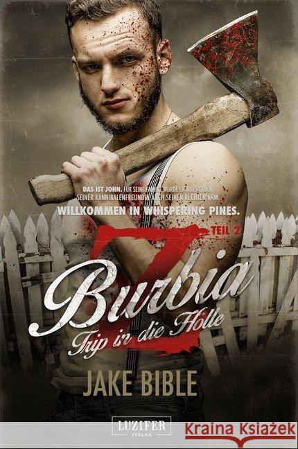 Z Burbia - Trip in die Hölle : Zombie-Thriller Bible, Jake 9783958351653 Luzifer