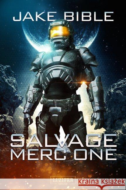 Salvage Merc One : Science Fiction Bible, Jake; Hofmann, Kalle Max 9783958352063 Luzifer