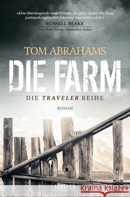 Die Farm : Die Traveler Reihe. Roman Abrahams, Tom 9783958352100 Luzifer