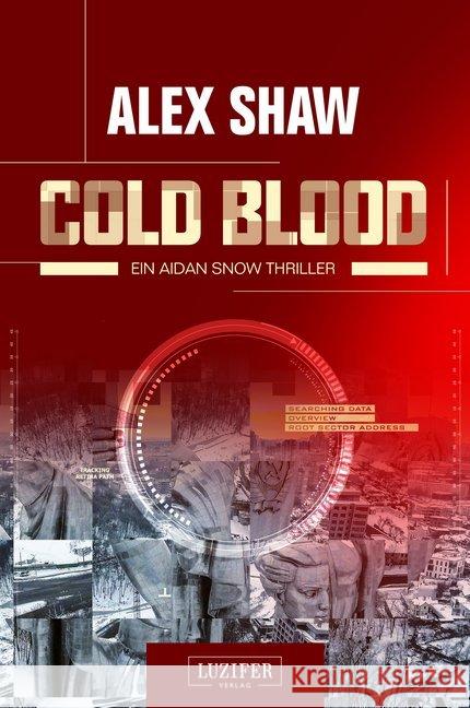 Cold Blood : Thriller Shaw, Alex 9783958352759