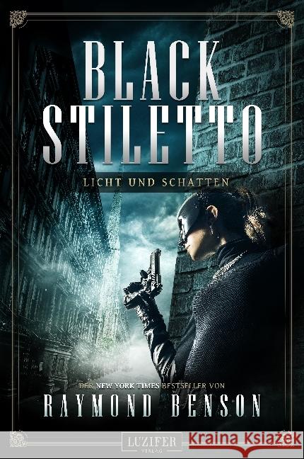 Black Stiletto: Licht und Schatten. Bd. 2 : Thriller Benson, Raymond 9783958352902 Luzifer