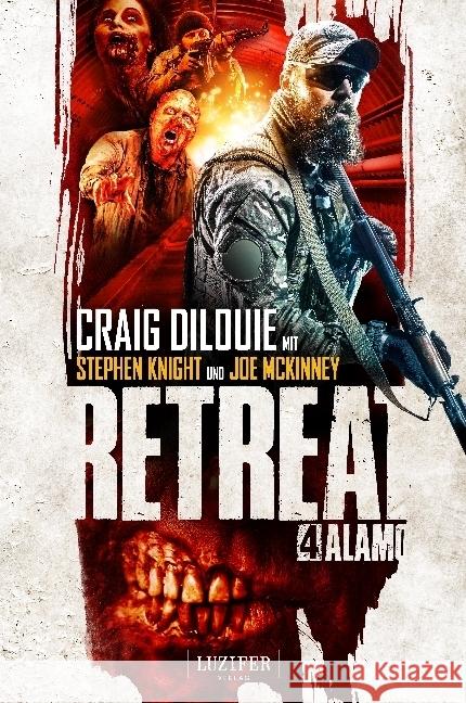 Retreat: Alamo : Horror-Thriller DiLouie, Craig 9783958352995 Luzifer