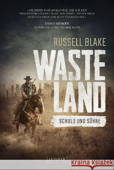 Wasteland: Schuld und Sühne : Endzeit-Thriller Blake, Russell 9783958353510 Luzifer